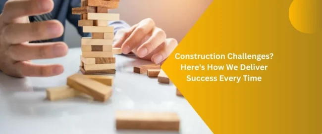 Construction Challenges