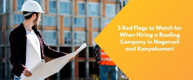 best construction in kanniyakumari roofing company