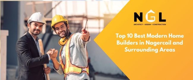 Best Modern Home Builders in Nagercoil