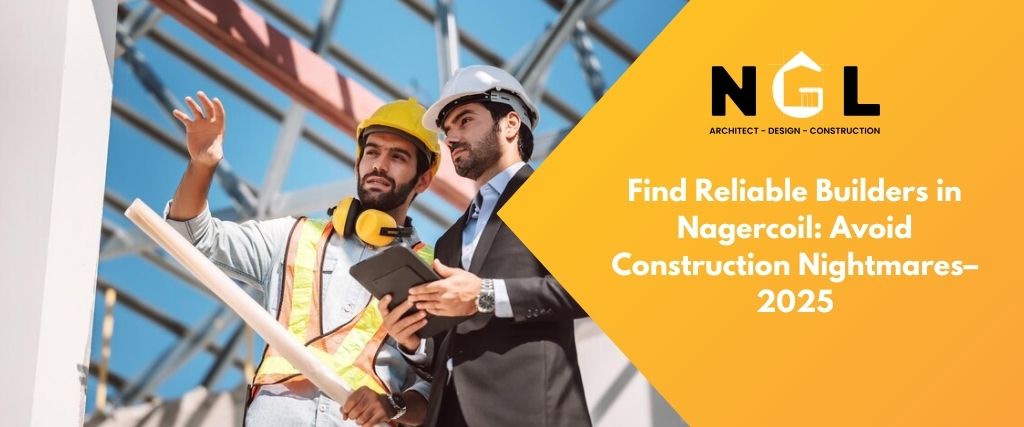 Find Reliable Builders in Nagercoil